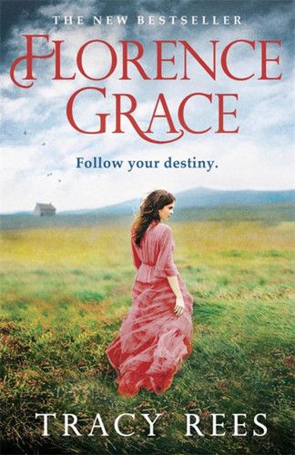 Florence Grace: The Richard & Judy bestselling author book cover by Tracy Rees