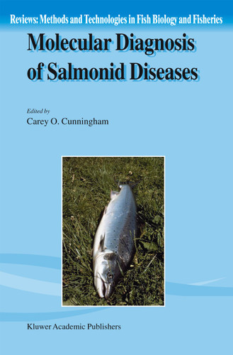 Molecular Diagnosis of Salmonid Diseases (Reviews: Methods and Technologies in Fish Biology and Fisheries #3) book cover by 