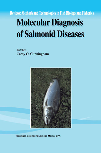 Molecular Diagnosis of Salmonid Diseases (Reviews: Methods and Technologies in Fish Biology and Fisheries #3) book cover by 