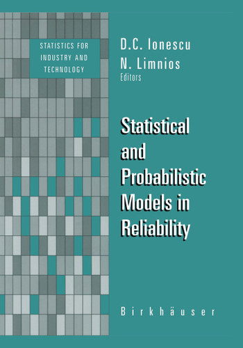 Statistical and Probabilistic Models in Reliability (Statistics for Industry and Technology) book cover by 