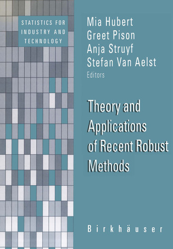 Theory and Applications of Recent Robust Methods (Statistics for Industry and Technology) book cover by 