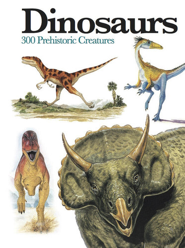 Dinosaurs: 300 Prehistoric Creatures (Mini Encyclopedias) book cover by Gerrie McCall