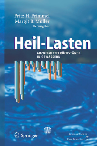 Heil-Lasten: Arzneimittelrückstände in Gewässern book cover by 