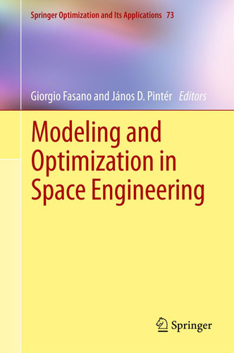 Modeling and Optimization in Space Engineering (Springer Optimization and Its Applications #73) book cover by 