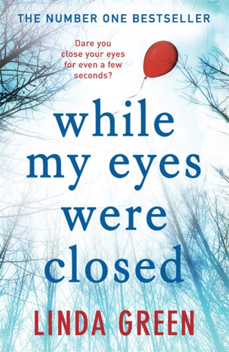 While My Eyes Were Closed book cover by Linda Green
