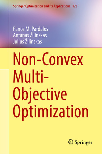 Non-Convex Multi-Objective Optimization (Springer Optimization and Its Applications #123) book cover by Panos M. Pardalos, Antanas Žilinskas, Julius Žilinskas