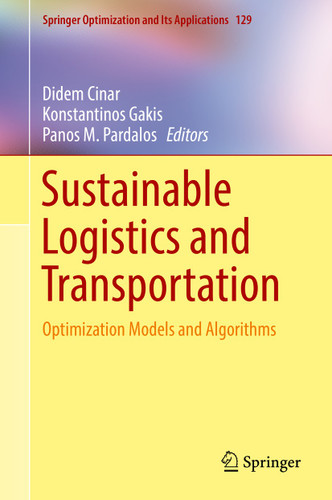 Sustainable Logistics and Transportation: Optimization Models and Algorithms (Springer Optimization and Its Applications #129) book cover by 