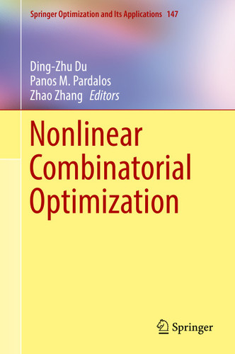 Nonlinear Combinatorial Optimization (Springer Optimization and Its Applications #147) book cover by 