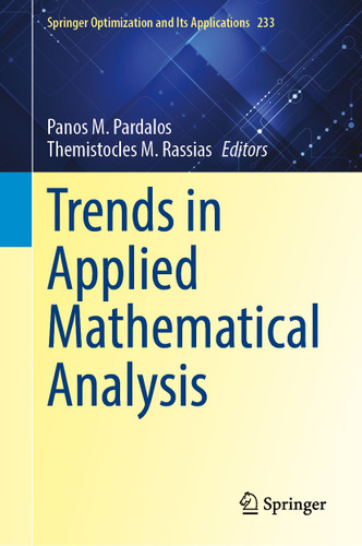 Trends in Applied Mathematical Analysis (Springer Optimization and Its Applications #233) book cover by 