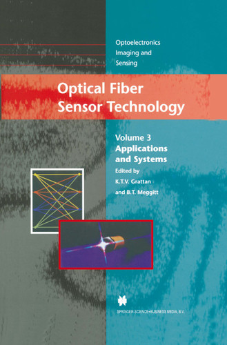 Optical Fiber Sensor Technology: Applications and Systems (Optoelectronics, Imaging and Sensing #3) book cover by 