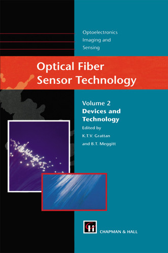 Optical Fiber Sensor Technology: Devices and Technology (Optoelectronics, Imaging and Sensing #2) book cover by 