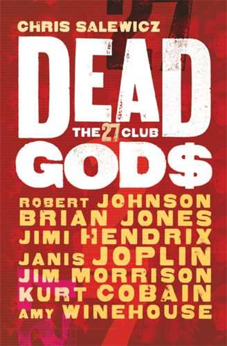 Dead Gods: The 27 Club book cover by Chris Salewicz