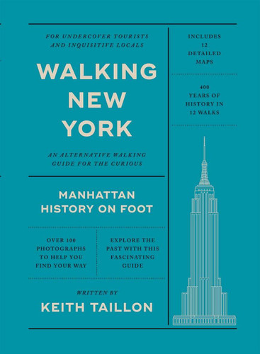 Walking New York: Manhattan History on Foot book cover by Keith Taillon