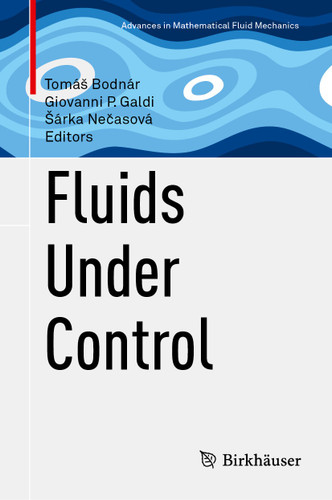 Fluids Under Control (Advances in Mathematical Fluid Mechanics) book cover by 