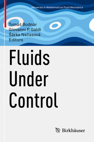 Fluids Under Control (Advances in Mathematical Fluid Mechanics) book cover by 