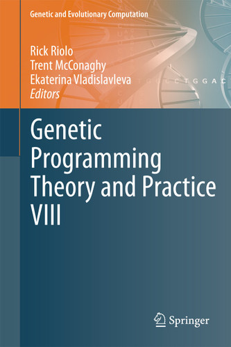Genetic Programming Theory and Practice VIII (Genetic and Evolutionary Computation #8) book cover by 