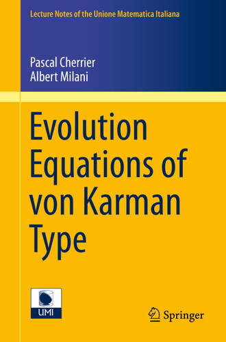 Evolution Equations of von Karman Type (Lecture Notes of the Unione Matematica Italiana #17) book cover by Pascal Cherrier, Albert Milani