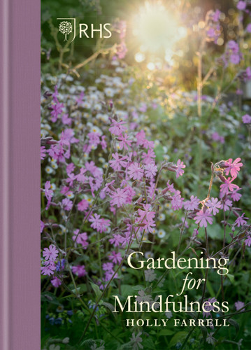 RHS Gardening for Mindfulness (new edition) book cover by Holly Farrell