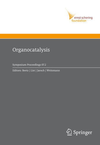 Organocatalysis (Ernst Schering Foundation Symposium Proceedings #2007/2) book cover by 