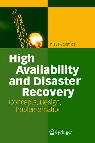 High Availability and Disaster Recovery: Concepts, Design, Implementation book cover by Klaus Schmidt