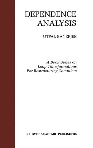 Dependence Analysis (Loop Transformation for Restructuring Compilers #3) book cover by Utpal Banerjee