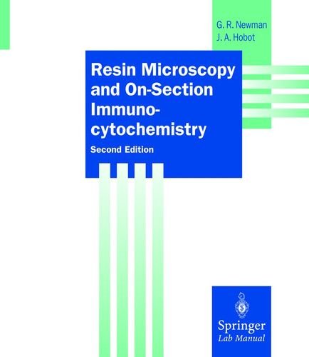 Resin Microscopy and On-Section Immunocytochemistry (Springer Lab Manuals) book cover by Geoffrey R. Newman, Jan A. Hobot