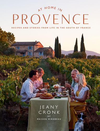 At Home in Provence: Recipes and Stories from Life in the South of France book cover by Jeany Cronk