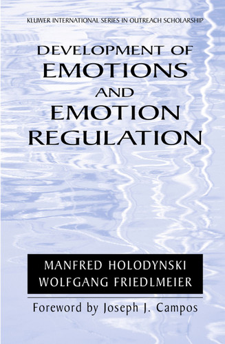Development of Emotions and Emotion Regulation (International Series in Outreach Scholarship #8) book cover by Manfred Holodynski, Wolfgang Friedlmeier