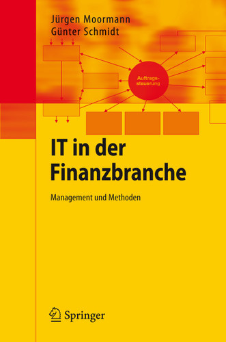 IT in der Finanzbranche: Management und Methoden book cover by Jürgen Moormann, Günter Schmidt