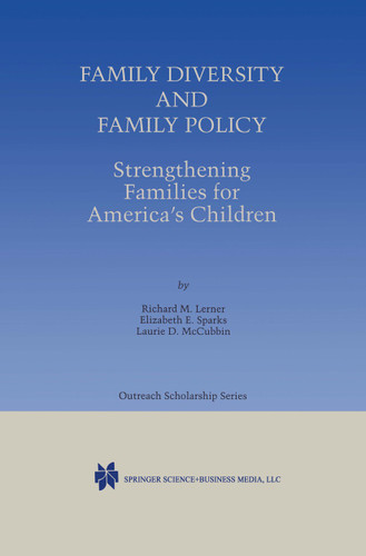 Family Diversity and Family Policy: Strengthening Families for America’s Children (International Series in Outreach Scholarship #2) book cover by Richard M. Lerner, Elizabeth E. Sparks, Laurie D. McCubbin