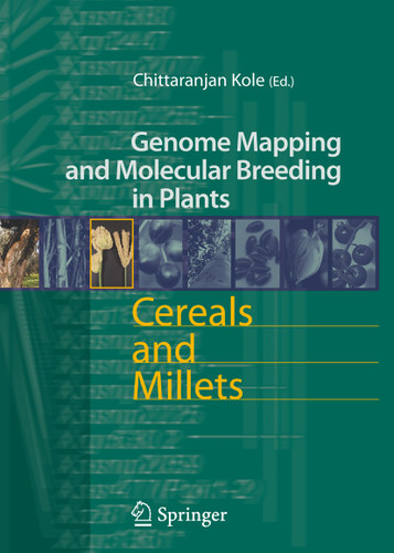 Cereals and Millets (Genome Mapping and Molecular Breeding in Plants #1) book cover by 
