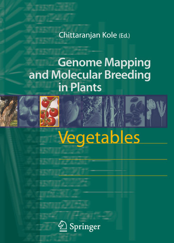 Vegetables (Genome Mapping and Molecular Breeding in Plants #5) book cover by 