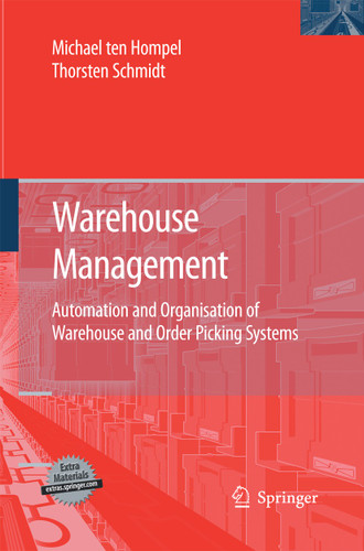 Warehouse Management: Automation and Organisation of Warehouse and Order Picking Systems (Intralogistik) book cover by Michael Hompel, Thorsten Schmidt