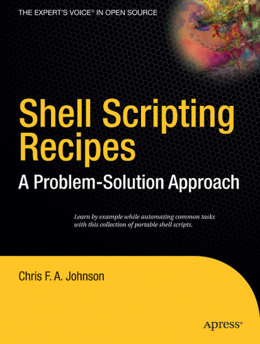 Shell Scripting Recipes: A Problem-Solution Approach book cover by Chris Johnson