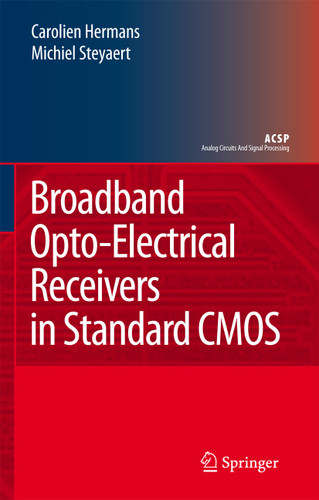 Broadband Opto-Electrical Receivers in Standard CMOS (Analog Circuits and Signal Processing) book cover by Carolien Hermans, Michiel Steyaert
