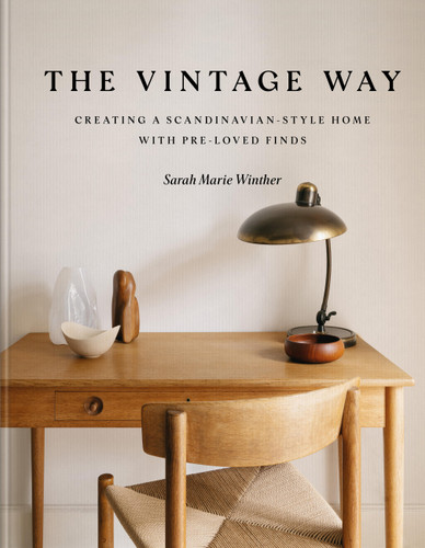 The Vintage Way: Creating a Scandinavian-Style Home with Pre-loved Finds book cover by Sarah Marie Winther