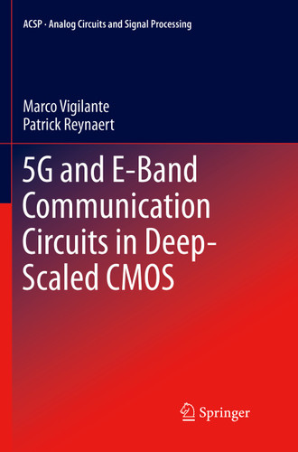 5G and E-Band Communication Circuits in Deep-Scaled CMOS (Analog Circuits and Signal Processing) book cover by Marco Vigilante, Patrick Reynaert