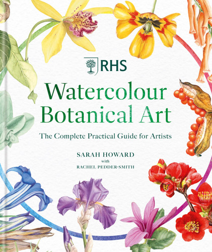 RHS Watercolour Botanical Art: The Complete Practical Guide for Artists book cover by Sarah Howard, Rachel Pedder-Smith