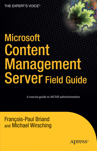 Microsoft Content Management Server Field Guide book cover by Michael Wirsching, Francois-Paul Briand