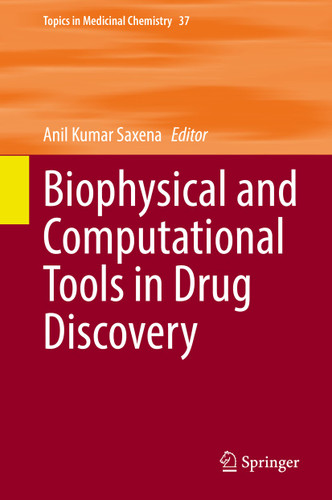Biophysical and Computational Tools in Drug Discovery (Topics in Medicinal Chemistry #37) book cover by 