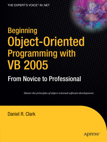 Beginning Object-Oriented Programming with VB 2005: From Novice to Professional book cover by Dan Clark
