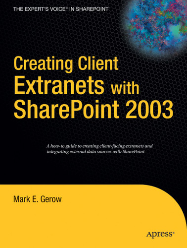 Creating Client Extranets with SharePoint 2003 book cover by Mark Gerow