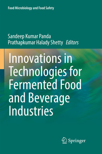 Innovations in Technologies for Fermented Food and Beverage Industries (Food Microbiology and Food Safety) book cover by 