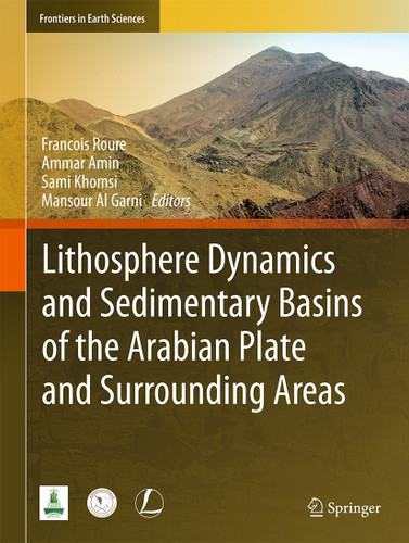 Lithosphere Dynamics and Sedimentary Basins of the Arabian Plate and Surrounding Areas (Frontiers in Earth Sciences) book cover by 