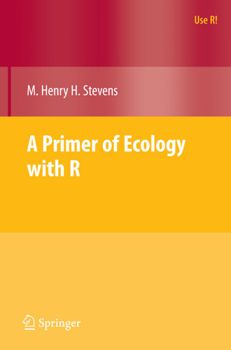 A Primer of Ecology with R (Use R!) book cover by M. Henry Stevens
