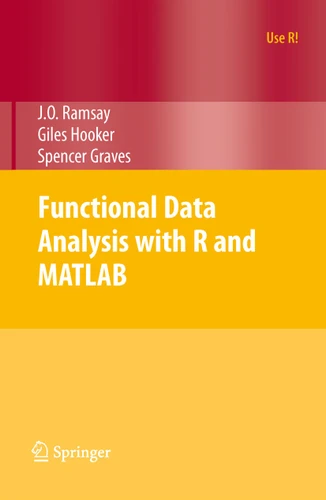 Functional Data Analysis with R and MATLAB (Use R!) book cover by Spencer Graves, James Ramsay, Giles Hooker