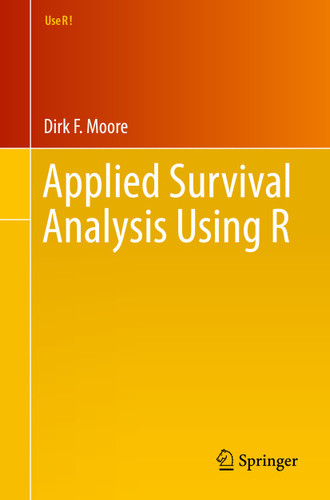 Applied Survival Analysis Using R (Use R!) book cover by Dirk F. Moore