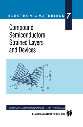 Compound Semiconductors Strained Layers and Devices (Electronic Materials Series #7) book cover by 