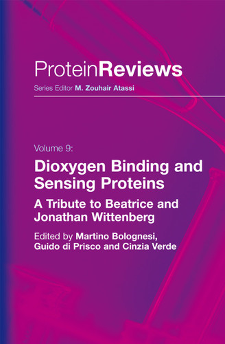 Dioxygen Binding and Sensing Proteins: A Tribute to Beatrice and Jonathan Wittenberg (Protein Reviews #9) book cover by 