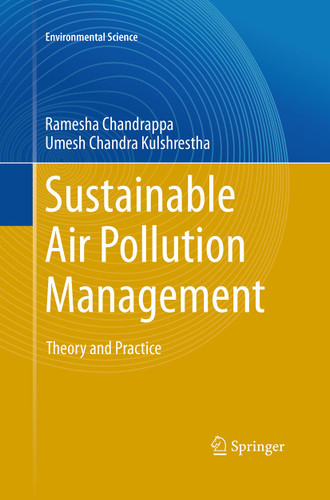 Sustainable Air Pollution Management: Theory and Practice (Environmental Science and Engineering) book cover by Ramesha Chandrappa, Umesh Chandra Kulshrestha